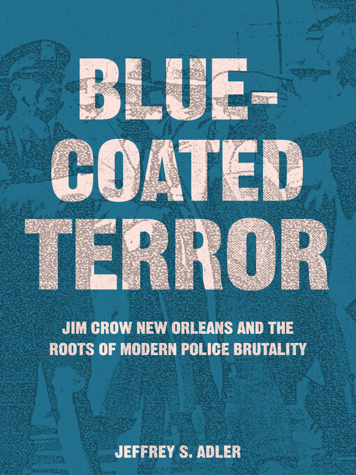 Title details for Bluecoated Terror by Jeffrey S. Adler - Wait list